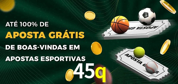 45q Ate 100% de Aposta Gratis